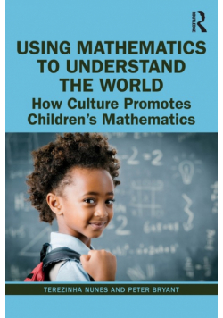 Using Mathematics to Understand the World