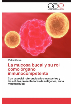 La mucosa bucal y su rol como órgano inmunocompetente