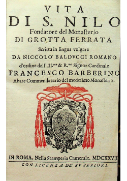 Vita di San Nilo Fondatore del Monafterio di grotta Ferrata 1627 r.