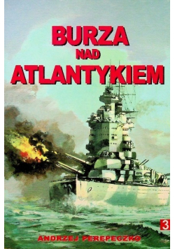 Burza nad Atlantykiem Tom 3