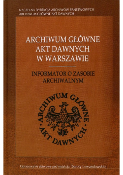 Archiwum główne akt dawnych w Warszawie