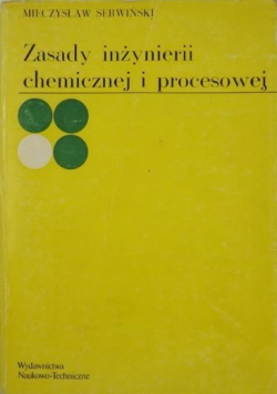Zasady inżynierii chemicznej i procesowej