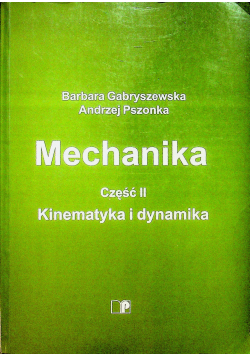 Mechanika część 2 Kinematyka i dynamika