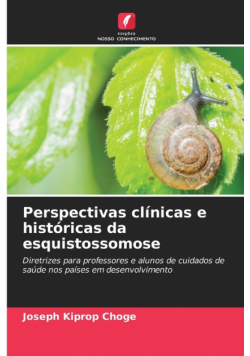 Perspectivas clínicas e históricas da esquistossomose