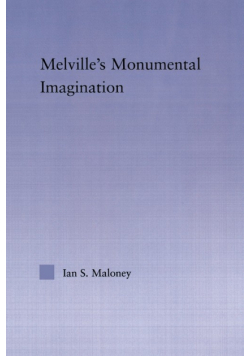 Melville's Monumental Imagination