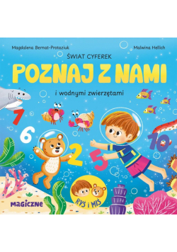 Świat cyferek poznaj z nami i morskimi stworzeniami. Poznaj z nami. Ryś i Miś