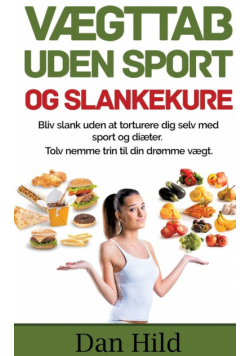 Vægttab uden sport og slankekure.