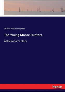 The Young Moose Hunters