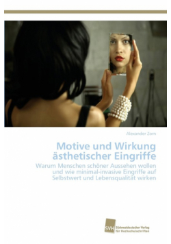 Motive und Wirkung ästhetischer Eingriffe