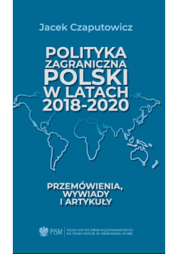 Polityka zagraniczna Polski w latach 2018-2020