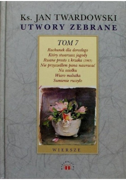 Twardowski Utwory zebrane Tom 8
