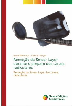Remoção da Smear Layer durante o preparo dos canais radiculares