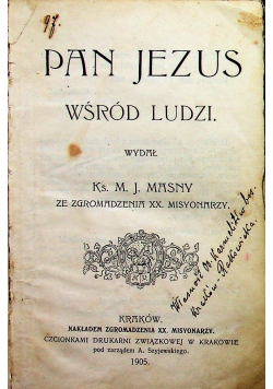 Pan Jezus wśród ludzi 1905 r.