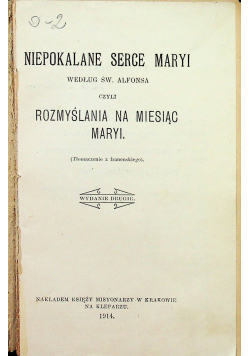 Niepokalane serce Maryi według św Alfonsa czyli rozmyślania na miesiąc Maryi 1914 r