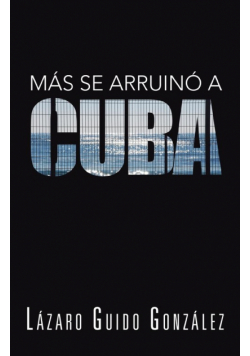 Mas Se Arruino a Cuba