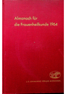 Almanach fur die fraenheilkunde 1964