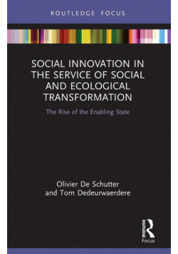 Social Innovation in the Service of Social and Ecological Transformation