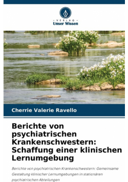 Berichte von psychiatrischen Krankenschwestern