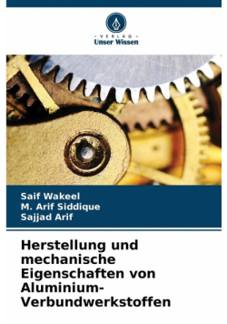 Herstellung und mechanische Eigenschaften von Aluminium-Verbundwerkstoffen