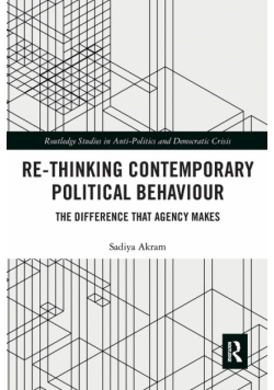 Re-thinking Contemporary Political Behaviour