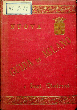 Nuova Guida di Milano e Suoi Dintorni 1889 r.