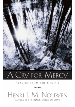A Cry for Mercy