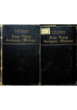 Zarys teologji ascetycznej i mistycznej 2 tomy 1928 r