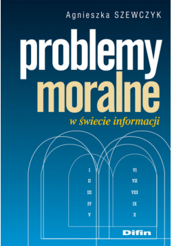 Problemy moralne w świecie informacji