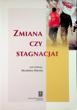 Zmiana czy stagnacja