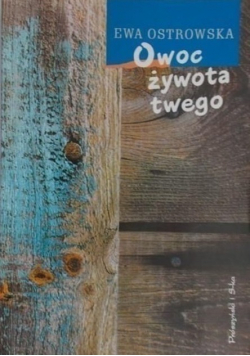 Owoc żywota twego