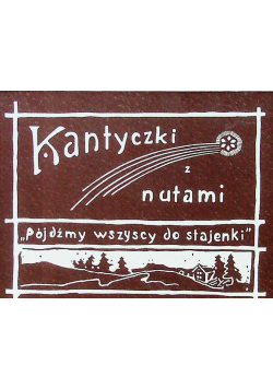 Kantyczki z nutami reprint z 1911