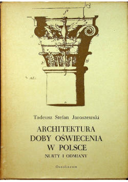 Architektura doby oświecenia w Polsce nurty i odmiany