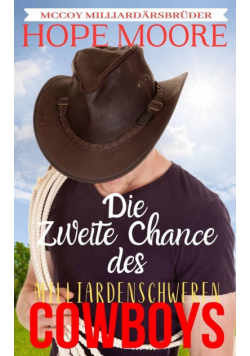Die Zweite Chance des milliardenschweren Cowboys