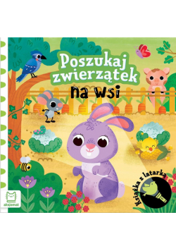 Poszukaj zwierzątek na wsi. Książka z latarką