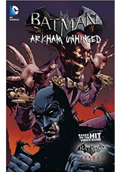 Batman Arkham Unhinged Vol 3