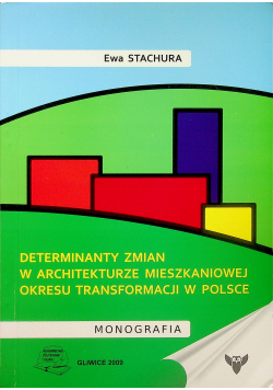 Determinanty zmian w architekturze mieszkaniowej okresu transformacji w Polsce