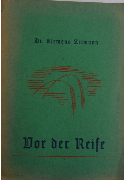Vor der Reife 1940 r
