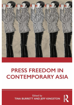 Press Freedom in Contemporary Asia
