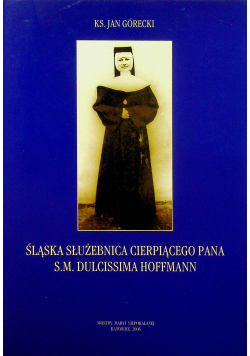 Śląska  służebnica cierpiącego pana