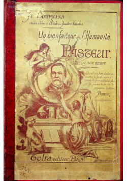 Un Bienfaiteur de L Humanite Pasteur Sa Vie Son Oeuvre 1896 r