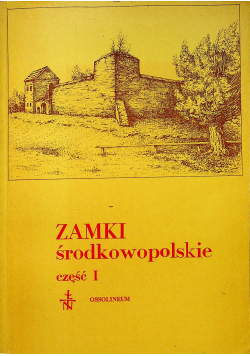 Zamki środkowopolskie część I