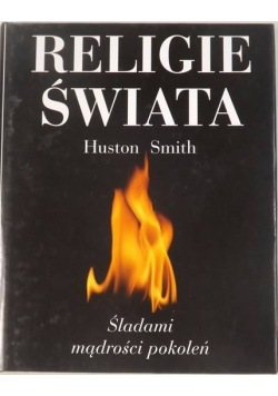 Religie świata  Śladami mądrości pokoleń