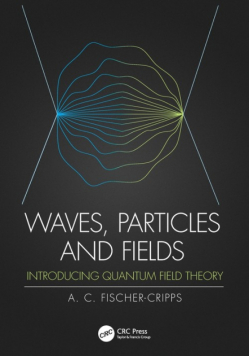 Waves, Particles and Fields