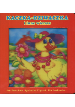 Kaczka - dziwaczka i inne wiersze