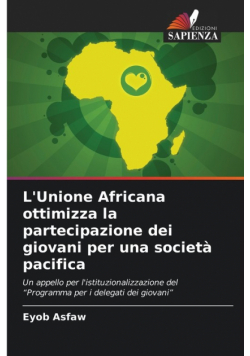 L'Unione Africana ottimizza la partecipazione dei giovani per una società pacifica