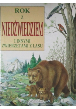 Rok z niedźwiedziem i innymi zwierzętami lasu