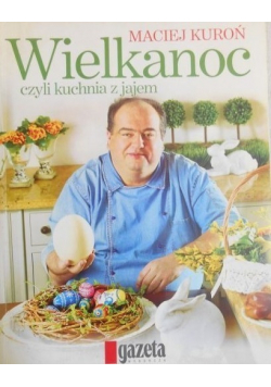 Wielkanoc czyli kuchnia z jajem