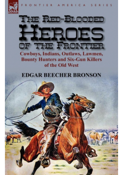 The Red-Blooded Heroes of the Frontier