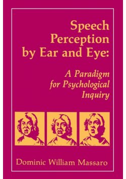 Speech Perception By Ear and Eye