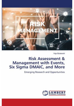 Risk Assessment & Management with Events, Six Sigma DMAIC, and More